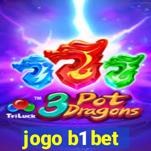 jogo b1 bet